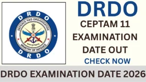 DRDO EXAMINATION DATE 2026